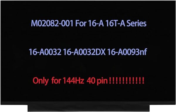 16.1" M02082-001 Screen Replacement for HP Pavilion Gaming OEM 16-A 16T-A 16-a0032 16-A0032DX 16-A0093nf LED LCD Display Panel FHD 1920×1080 40 Pin (144Hz)